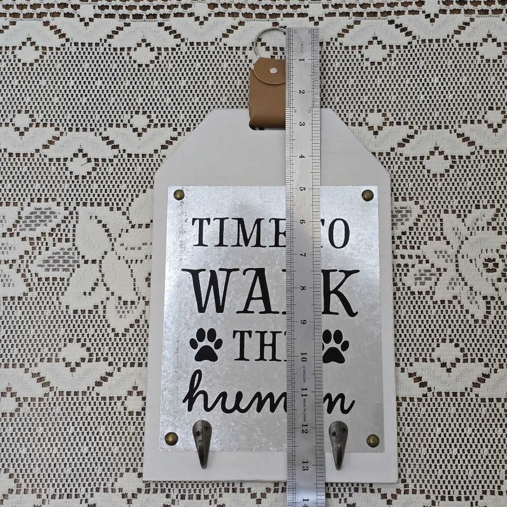 Time To Walk The Human Quote Dog Leash Wall Sign with Hooks & Strap Hanger